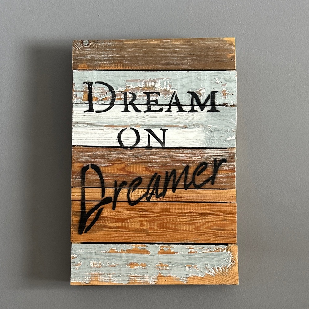 Dream On Dreamer Rustic Wood Wall Sign - Blue & Brown